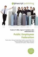 Public Employees Federation edito da Betascript Publishing