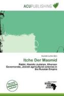 Itche Der Masmid edito da Acu Publishing