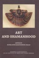 Art and Shamanhood edito da ARCHEOBOOKS
