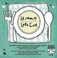A Comer!/Let's Eat! edito da Bilingual Readers
