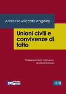 Unioni Civili e Convivenze di Fatto di Anna De Miccolis Angelini edito da Primiceri Editore