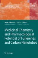 Medicinal Chemistry and Pharmacological Potential of Fullerenes and Carbon Nanotubes edito da Springer Netherlands