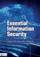 Essential Information Security di Cathy Pitt edito da Van Haren Publishing