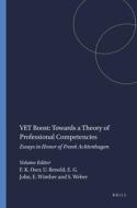 Vet Boost: Towards a Theory of Professional Competencies: Essays in Honor of Frank Achtenhagen edito da SENSE PUBL