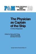 The Physician as Captain of the Ship edito da Springer Netherlands
