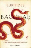 Bacchae di Euripides edito da Vintage Publishing