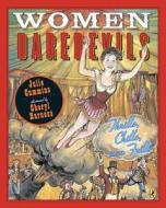 Women Daredevils di Julie Cummins, Julia Cummins edito da Puffin Books