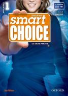 Smart Choice: Level 1: Student Book With Online Practice di Ken Wilson edito da Oxford University Press