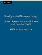 Developmental Neuropsychology di Otfried Spreen edito da OUP USA