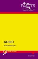 ADHD: The Facts 3e di Mark Selikowitz edito da Oxford University Press