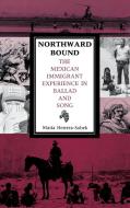 Northward Bound di Maria Herrera-Sobek edito da Indiana University Press