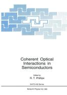 Coherent Optical Interactions in Semiconductors di North Atlantic Treaty Organization, NATO Advanced Research Workshop on Coher edito da Springer US