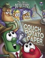 The Couch-Potato Caper di Doug Peterson edito da Zonderkidz