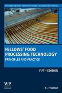 Food Processing Technology: Principles and Practice di P. J. Fellows edito da WOODHEAD PUB