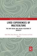 Lived Experiences Of Multiculture di Sarah Neal, Katy Bennett, Allan Cochrane, Giles Mohan edito da Taylor & Francis Ltd