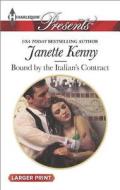 Bound by the Italian's Contract di Janette Kenny edito da Harlequin