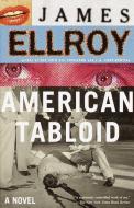 American Tabloid: Underworld USA (1) di James Ellroy edito da VINTAGE