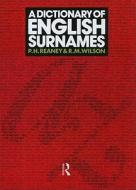 A Dictionary of English Surnames di P. H. Reaney edito da Routledge
