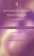 Japanese Economic Development di Penelope Francks edito da Taylor & Francis Ltd