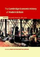 The Cambridge Economic History Of Modern Britain: Volume 2, Economic Maturity, 1860-1939 di Roderick Floud, Paul Johnson edito da Cambridge University Press