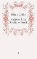 Galaxies Like Grains of Sand di Brian Aldiss edito da Faber and Faber ltd.