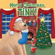 Merry Christmas, Tiny! di Cari Meister edito da PENGUIN WORKSHOP