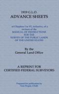 1919 G.L.O. Advance Sheets: A Reprint for Certified Federal Surveyors di General Land Office edito da Tep
