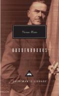 Buddenbrooks: The Decline of a Family di Thomas Mann edito da EVERYMANS LIB