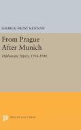 From Prague After Munich di George Frost Kennan edito da Princeton University Press