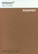 Wallpaper* City Guide Budapest di Wallpaper* edito da Phaidon Press Ltd