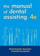 The Manual of Dental Assisting di Daaa edito da ELSEVIER