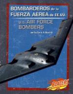 Bombarderos de La Fuerza Aerea de Ee.Uu./U.S. Air Force Bombers di Carrie A. Braulick edito da Blazers