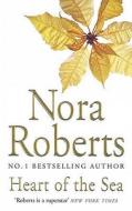 Heart Of The Sea di Nora Roberts edito da Little, Brown Book Group