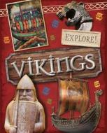 Explore!: Vikings di Jane Bingham edito da Hachette Children's Group