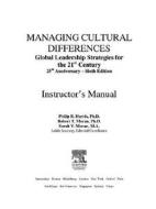 Managing Cultural Differences Instructor's Manual di Philip Harris, Sarah Moran, Robert Moran edito da Routledge