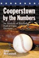 Cooperstown by the Numbers di John J. McConnell edito da McFarland