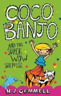 COCO BANJO & THE SUPER WOW SUR di N. J. Gemmell edito da RANDOM HOUSE AUSTRALIA