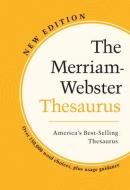 The Merriam-Webster Thesaurus di Merriam-Webster Editors, Editors edito da Merriam Webster,U.S.