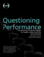 Questioning Performance di David Eves, John Gummer edito da Iosh Services Ltd
