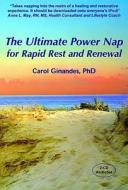 Ultimate Power Nap Rapid Rest & Renewal di CAROL GINANDES edito da Crown House Publishing