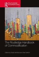 The Routledge Handbook Of Commodification edito da Taylor & Francis Ltd