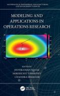 Modeling And Applications In Operations Research edito da Taylor & Francis Ltd