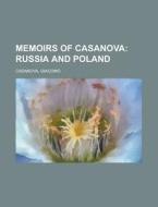 Memoirs Of Casanova - Volume 25; Russia di Giacomo Casanova edito da Rarebooksclub.com