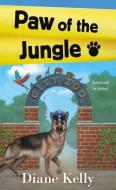 Paw of the Jungle di Diane Kelly edito da ST MARTINS PR