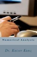 Numerical Analysis di Kaiser S. Kunz, Dr Kaiser S. Kunz edito da Createspace