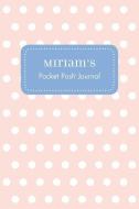 Miriam's Pocket Posh Journal, Polka Dot edito da ANDREWS & MCMEEL
