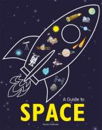 A Guide to Space di Kevin Pettman edito da Hachette Children's Group
