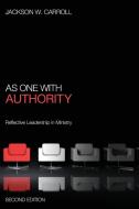 As One with Authority, Second Edition di Jackson W. Carroll edito da Cascade Books