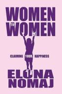 Women To Women di Elona Nomaj edito da America Star Books