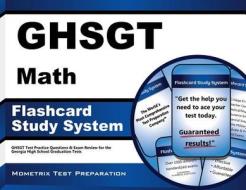 Ghsgt Math Flashcard Study System: Ghsgt Test Practice Questions and Exam Review for the Georgia High School Graduation Tests edito da Mometrix Media LLC